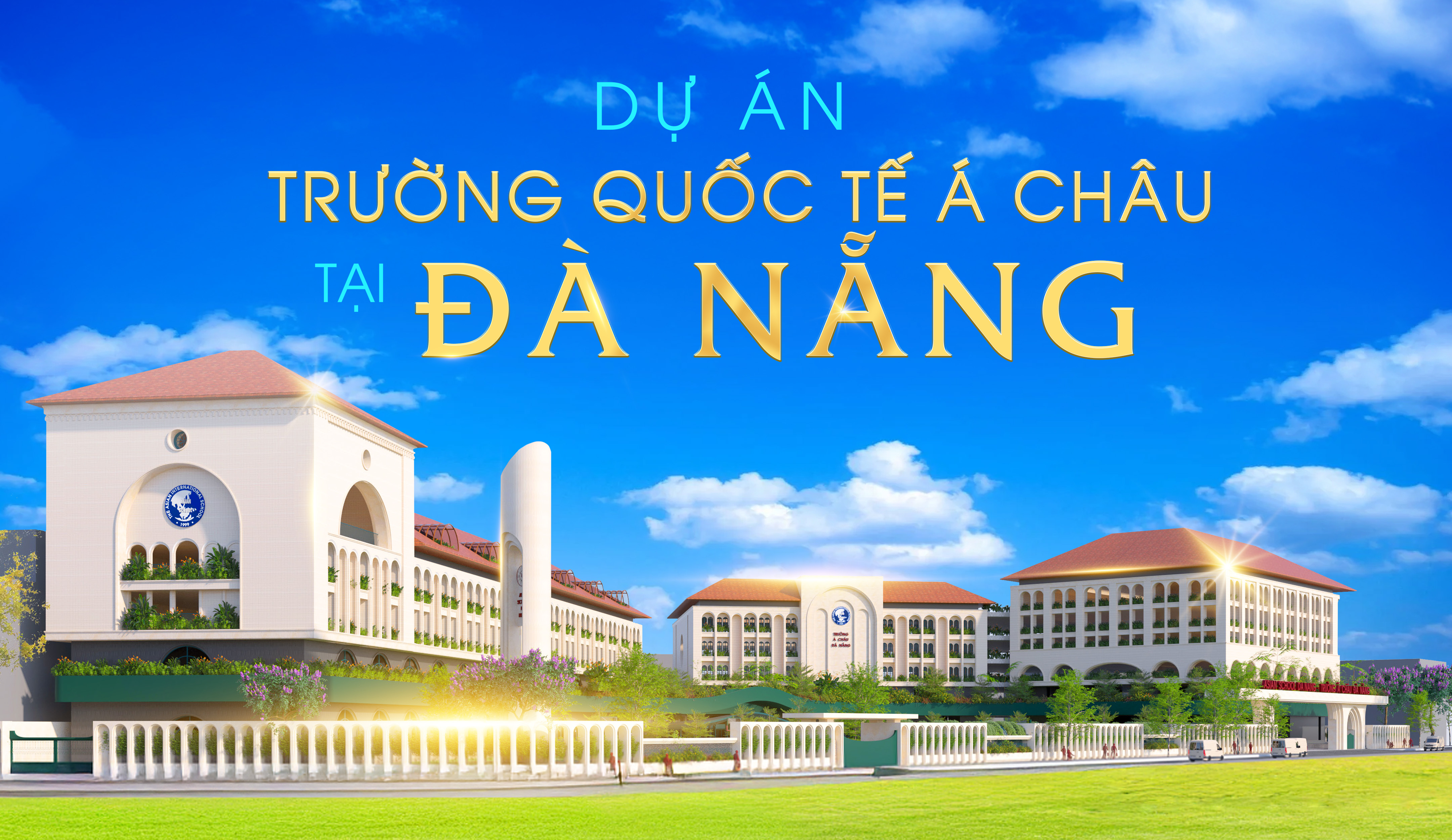 Dự án trường Quốc tế Á Châu tại Đà Nẵng