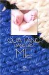 Qùa tặng dâng lên mẹ