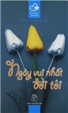 Ngày vui nhất đời tôi